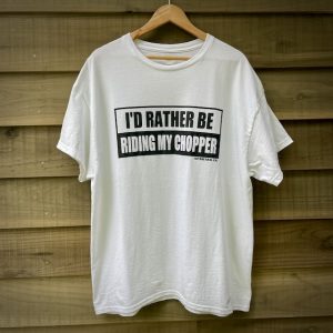 2024：”I'D RATHER CHOPPER"Tee